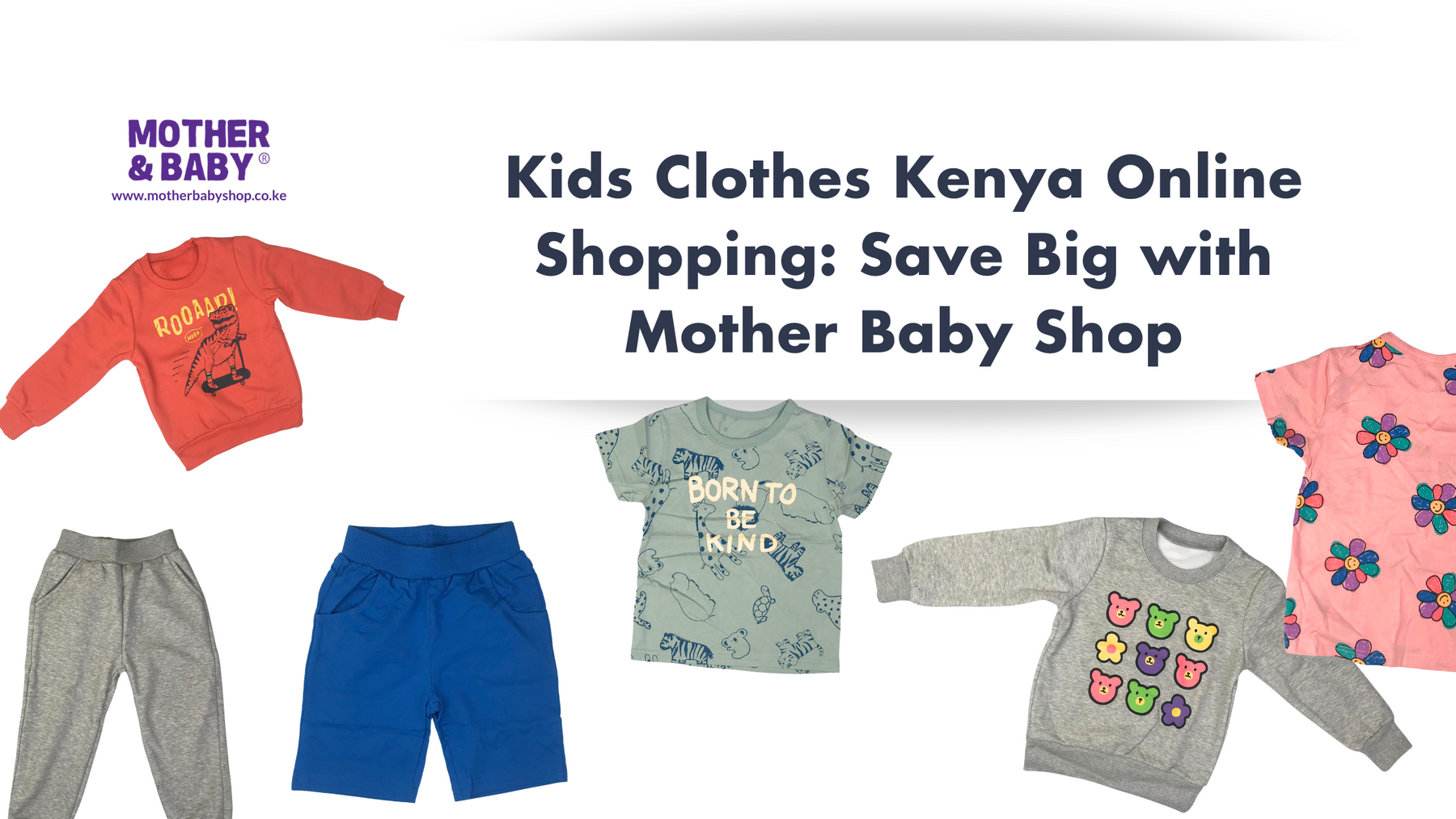 Kids Clothes Kenya Online Shopping: Save Big with Mother and Baby Shop