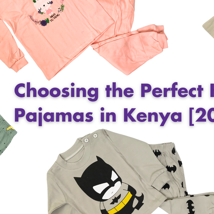 Choosing the Perfect Kids Pajamas in Kenya 2024