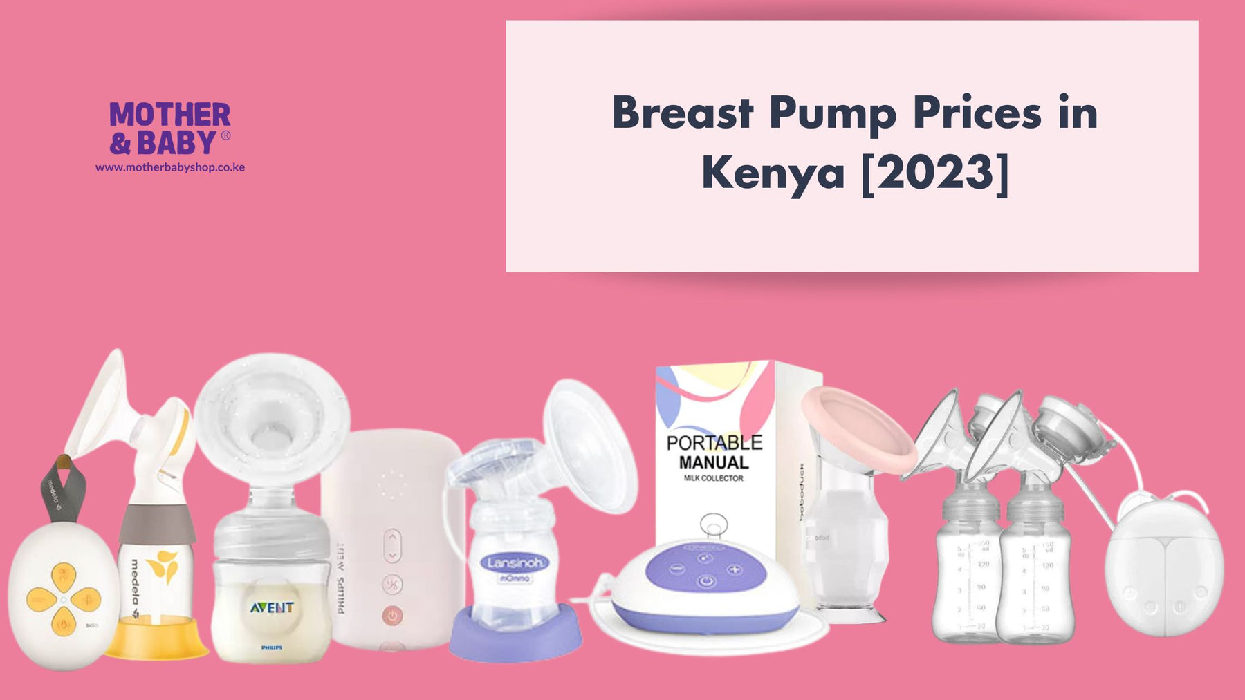 Breast Pump Prices in Kenya [2023]