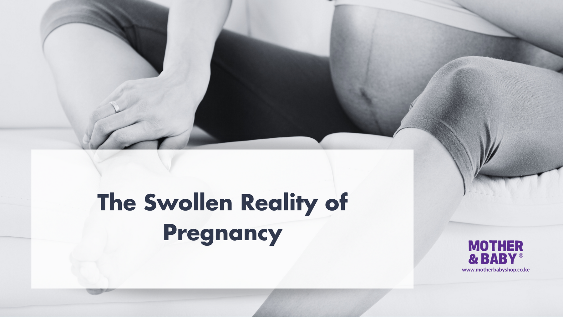 The Swollen Reality of Pregnancy